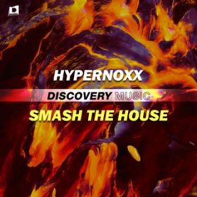 Ao - Smash the House / Hypernoxx