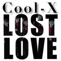 Cool-X̋/VO - Lost Love