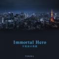 Immortal Hero sg̉pY