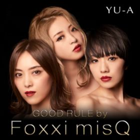 GOOD RULE by Foxxi misQ / YU-A