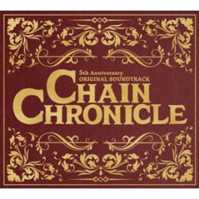 Ao - CHAIN CHRONICLE 5th Anniversary ORIGINAL SOUNDTRACK / SEGA