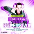 Chris Decay̋/VO - Superstar (Decay Special Mix) [feat. DJ Ella]