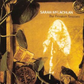Good Enough (Freedom Sessions Version) / Sarah McLachlan
