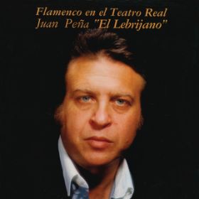 Ao - Flamenco en el Teatro Real (Remasterizado) / Juan Pena "El Lebrijano"