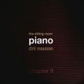 The Sitting Room Piano (Chapter II)