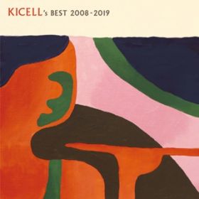 Ao - Kicell's Best 2008-2019 / LZ
