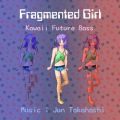 Fragmented Girl - Kawaii Future Bass
