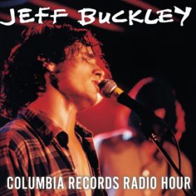 Mojo Pin (Live At Columbia Records Radio Hour, New York, NY, June 4, 1995) / Jeff Buckley