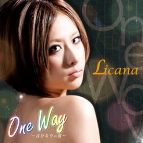 One Way `Ȃ̓` / Licana