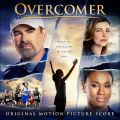 Ao - Overcomer Original Motion Picture Score / Paul Mills