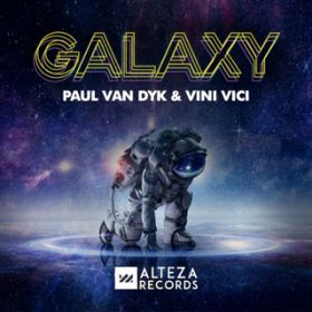 Galaxy / Paul van Dyk & Vini Vici