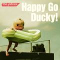 Happy Go Ducky!＜初回限定盤＞