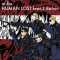 m-floの曲/シングル - HUMAN LOST feat. J. Balvin Spanish Version