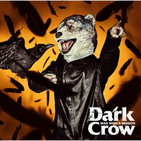 アルバム - Dark Crow / MAN WITH A MISSION