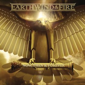 Ao - Now, Then  Forever / EARTH,WIND  FIRE