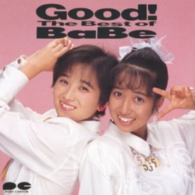 Ao - Good!`The Best of BaBe` / BaBe