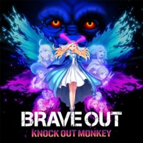 BRAVE OUT / KNOCK OUT MONKEY