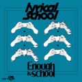 Enough is school EP