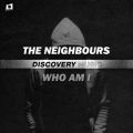 The Neighbours̋/VO - Who Am I (Radio Edit)