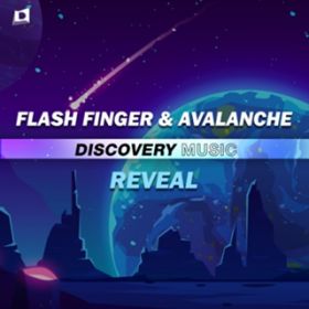 Reveal (Radio Edit) / Flash Finger  AvAlanche