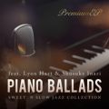 Piano Ballads Premium EP `Sɐ݂WYo[h`