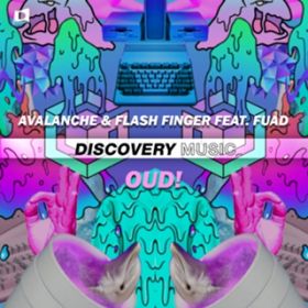 OUD! (Radio Edit) [featD Fuad] / AvAlanche  Flash Finger