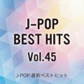 Ao - J-POPŐVxXgqbgVolD45(J-POP Brand New Best Hits VolD45) / CANDY BAND