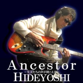 Ao - Ancestor / HIDEYOSHI