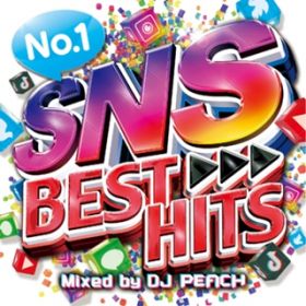 Ao - NoD1 SNS BEST HITS Mixed by DJ PEACH / DJ PEACH