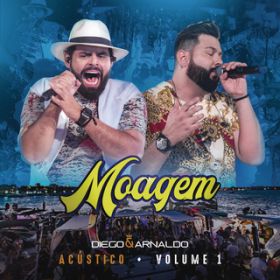 Ao - Moagem Acustico Vol.1 / Diego & Arnaldo