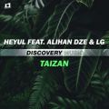 Heyul̋/VO - Taizan (feat. Alihan Dze & LG)