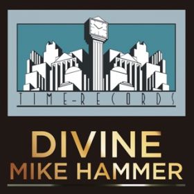 DIVINE (Radio Version) / MIKE HAMMER