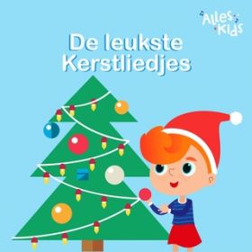 Ao - De leukste Kerstliedjes / Alles Kids^Kinderliedjes Alles Kids