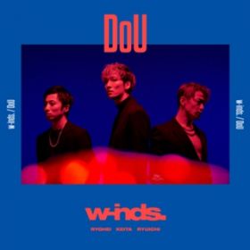 DoU (Instrumental) / w-inds.