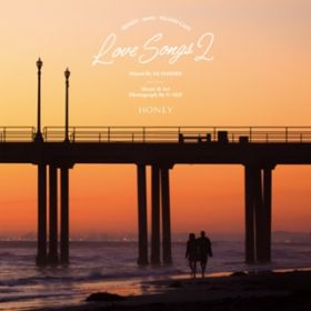 Ao - HONEY meets ISLAND CAFE -Love Songs 2- mixed by DJ HASEBE / DJ HASEBE