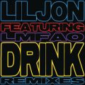 Lil Jon̋/VO - Drink (Lazy Jay Dub) feat. LMFAO