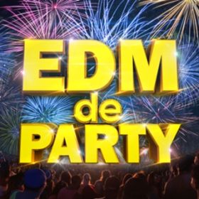 Ao - EDM de PARTY -eV!𒮂ƂΎ̍Ő[!- / Various Artists