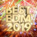 MEGA BEST EDM 2019 -NΌȂqbgEDM- mixed by Akiko Nagano