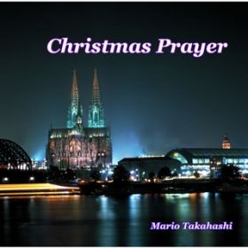 Christmas Prayer / Mario Takahashi