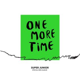 Ao - One More Time - Special Mini Album / SUPER JUNIOR