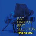 Ao - EAC HAYATO's BEST SELECTION / Pia-no-jaC