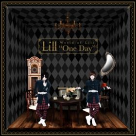 Ao - World of Lill "One Day" yʏՁz / Lill