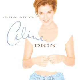 Falling Into You / Celine Dion