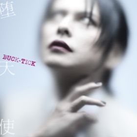 アルバム - 堕天使 / BUCK-TICK