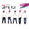 Ao - Let's Fly / B1A4