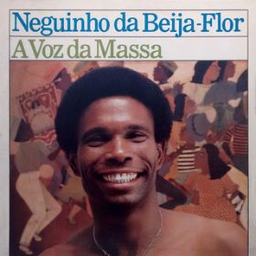 A voz da Massa / Neguinho Da Beija Flor