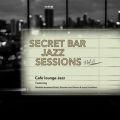 Secret Bar Jazz Sessions `Bƃo[̃WYBGM` VolD5