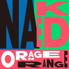 Ao - NAKED / ORANGE RANGE