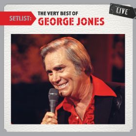 Ao - Setlist: The Very Best of George Jones LIVE / George Jones