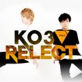KO3  Relect̋/VO - Always Rave With You (feat. Yukacco)
